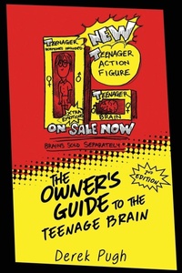 Enlarge image Cover: The Owner's Guide to the Teenage Brain - Derek Pugh