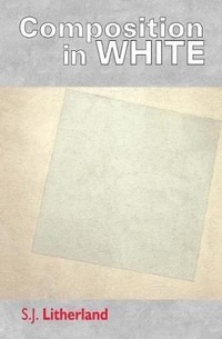 Abbildung von: Composition in White - Smokestack Books