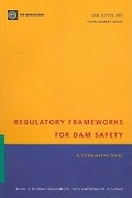 Cover: Regulatory Frameworks for Dam Safety - World Bank Publications