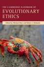 Cover: The Cambridge Handbook of Evolutionary Ethics - Cambridge University Press