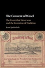 Cover: The Convent of Wesel - Cambridge University Press