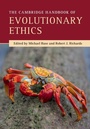 Cover: The Cambridge Handbook of Evolutionary Ethics - Cambridge University Press