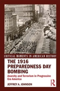 Cover: The 1916 Preparedness Day Bombing - Routledge