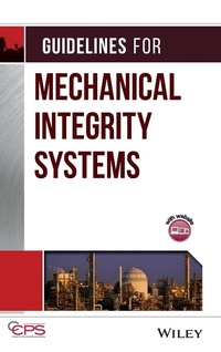 Enlarge image Cover: Guidelines for Mechanical Integrity Systems - Wiley-AIChE