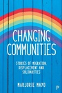 Cover: Changing Communities - Policy Press