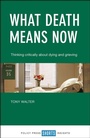 Cover: What Death Means Now - Policy Press