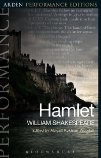 Enlarge image Cover: Hamlet: Arden Performance Editions - The Arden Shakespeare
