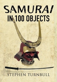 Enlarge image Cover: Samurai in 100 Objects - Frontline Books