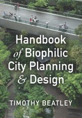 Cover: Handbook of Biophilic City Planning & Design - University of Pennsylvania Press, Inc.