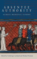 Cover: Absentee Authority across Medieval Europe - Boydell Press