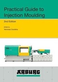 Cover: Arburg Practical Guide to Injection Moulding, 2nd Edition - Smithers Rapra Technology