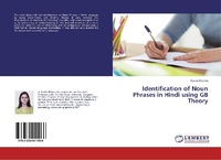 Abbildung von: Identification of Noun Phrases in Hindi using GB Theory - LAP Lambert Academic Publishing
