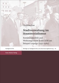 Abbildung von: Stadtverwaltung im Staatssozialismus - Franz Steiner Verlag