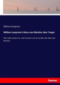 Cover: William Lempriere's Reise von Gibraltar ueber Tanger - Hansebooks