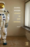 Cover: L&ouml;wen in der Ein&ouml;de - Jung und Jung