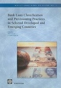 Cover: Bank Loan Classification and Provisioning Practices in Selected Developed and Emerging Countries - World Bank Publications