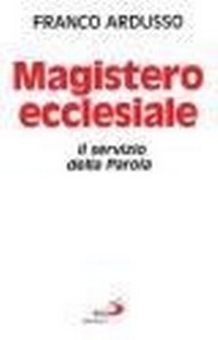 Abbildung von: Magistero ecclesiale. Il servizio della parola - Universo teologia;San Paolo Edizioni