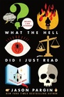Cover: What the Hell Did I Just Read - St. Martin's Press