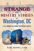 Cover: Strange and Obscure Stories of Washington, DC - Skyhorse Publishing