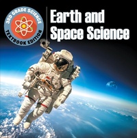 Abbildung von: 3rd Grade Science: Earth and Space Science | Textbook Edition - Baby Professor