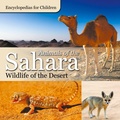 Bild: Animals of the Sahara Wildlife of the Desert Encyclopedias for Children - Baby Professor