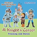 Bild: A Knight's Career: Training and Duties- Children's Medieval History Books - Baby Professor