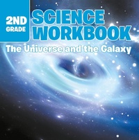 Abbildung von: 2nd Grade Science Workbook: The Universe and the Galaxy - Baby Professor