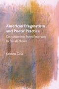 Cover: American Pragmatism and Poetic Practice - Boydell & Brewer
