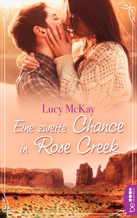 Abbildung von: Eine zweite Chance in Rose Creek - beHEARTBEAT