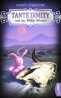 Abbildung von: Tante Dimity und der Wilde Westen - beTHRILLED
