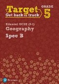 Cover: Target Grade 5 Edexcel GCSE (9-1) Geography Spec B Intervention Workbook - Pearson Education Limited