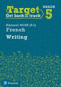Abbildung von: Target Grade 5 Writing Edexcel GCSE (9-1) French Workbook - Pearson Education Limited