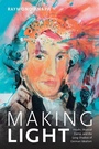 Cover: Making Light - Duke University Press
