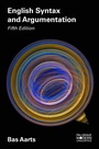 Cover: English Syntax and Argumentation - Bloomsbury Academic