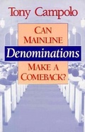 Cover: Can Mainline Denominations Make a Comeback? - Judson Press