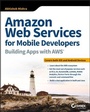 Cover: Amazon Web Services for Mobile Developers - Sybex Inc.,U.S.