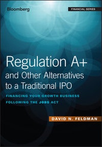 Enlarge image Cover: Regulation A+ and Other Alternatives to a Traditional IPO - Wiley