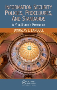 Abbildung von: Information Security Policies, Procedures, and Standards - Auerbach