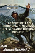 Cover: I Caduti Della Provincia Di Savona Nella Grande Guerra (1915-1918) - Lulu.com
