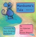 Cover: Handsome's Tale Dyslexic Font - MacLaren-Cochrane Publishing