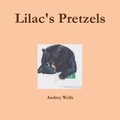 Cover: Lilac's Pretzels - Lulu.com