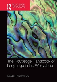Abbildung von: The Routledge Handbook of Language in the Workplace - Routledge
