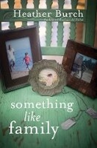 Enlarge image Cover: Something Like Family - Lake Union Publishing