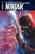 Cover: Ninjak Volume 6: The Seven Blades of Master Darque - Valiant Entertainment