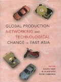 Cover: Global Production Networking and Technological Change in East Asia - World Bank Publications