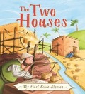 Cover: My First Bible Stories (Stories Jesus Told): The Two Houses - Words & Pictures