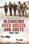 Cover: Blenheims Over Greece and Crete 1940-1941 - Fonthill Media Ltd