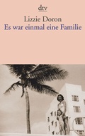 Cover: Es war einmal eine Familie - dtv
