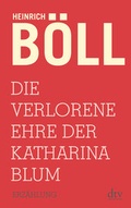 Cover: Die verlorene Ehre der Katharina Blum - dtv