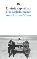 Cover: Das L&auml;cheln meines unsichtbaren Vaters - dtv